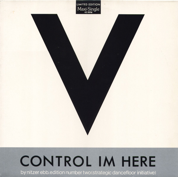 Nitzer Ebb - Control Im Here - Edition Number Two (Strategic Dancefloor Initiative) | Mute (INT 126.897) - main Nitzer Ebb - Control Im Here - Edition Number Two (Strategic Dancefloor Initiative) | Mute (INT 126.897) - main