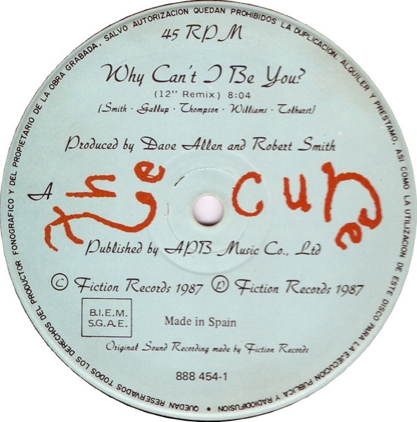 The Cure - Why Can't I Be You? (12" Remix) | Fiction Records (888 454-1) - 3 The Cure - Why Can't I Be You? (12" Remix) | Fiction Records (888 454-1) - 3