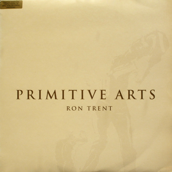Ron Trent - Primitive Arts | Peacefrog Records (PF 092) - main