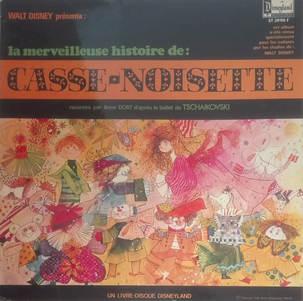 Pyotr Ilyich Tchaikovsky - La Merveilleuse Histoire de Casse-noisette | Disneyland (ST 3990 F)