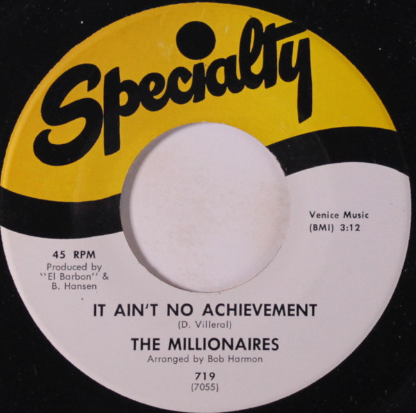 The Millionaires - It Ain't No Achievement | Specialty (719)