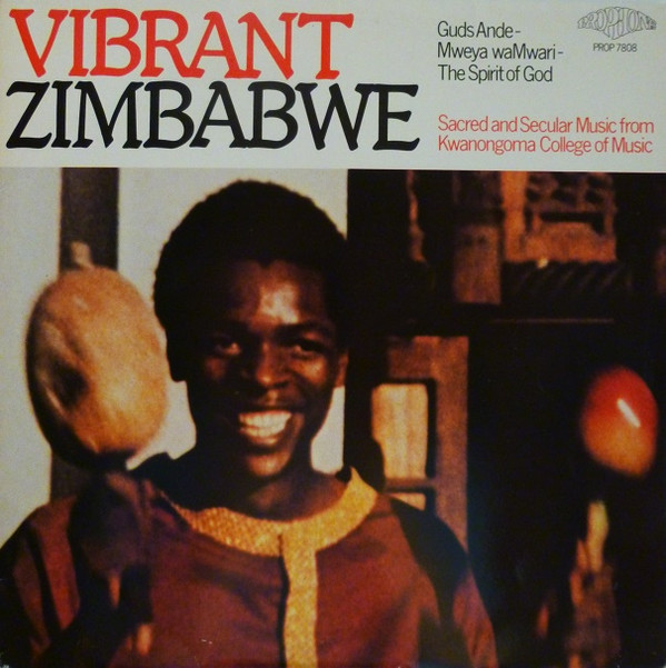 Kwanongoma College Of Music - Vibrant Zimbabwe | Prophone (PROP 7808) - main