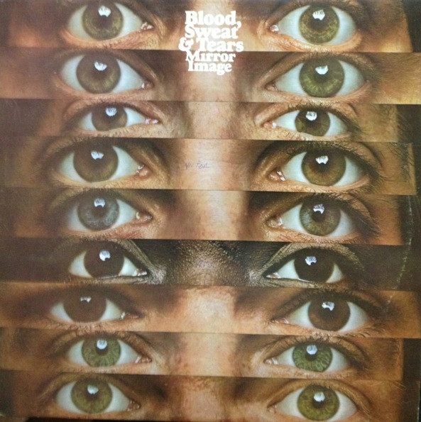 Blood, Sweat And Tears - Mirror Image | Columbia (KC 32929) - main Blood, Sweat And Tears - Mirror Image | Columbia (KC 32929) - main