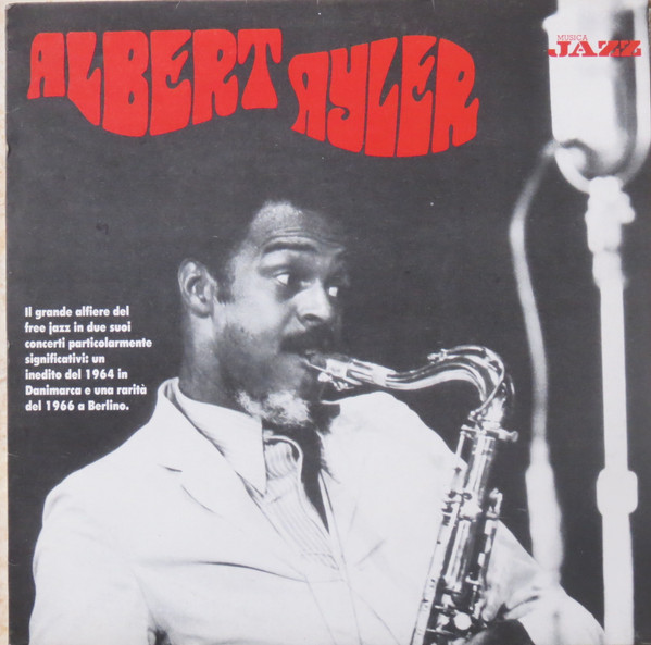 Albert Ayler - Albert Ayler | Philology (W 88) - main Albert Ayler - Albert Ayler | Philology (W 88) - main