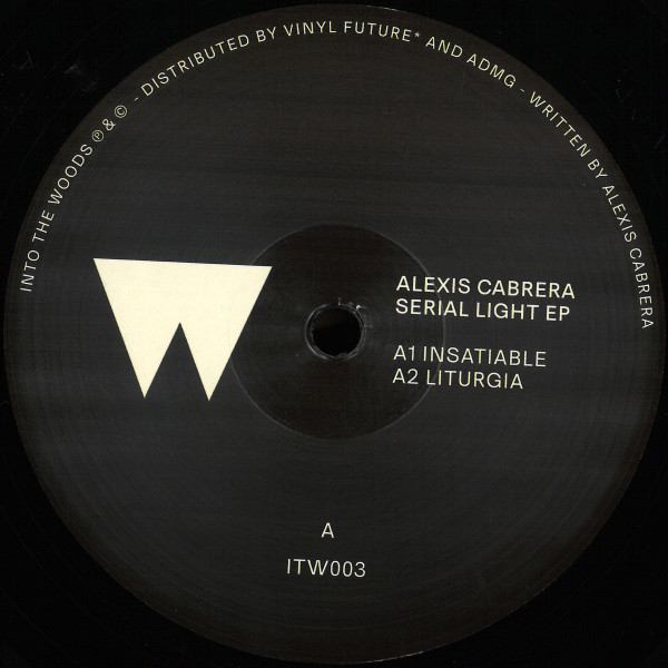 Alexis Cabrera - Serial Light EP | Into The Woods (ITW003)