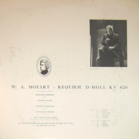 Wolfgang Amadeus Mozart - Irmgard Seefried , Jennie Tourel , Leopold Simoneau , William Warfield , Westminster Symphonic Choir , Philharmonic-Symphony Orchestra Of New York Ltg. Bruno Walter - Requiem D-moll KV 626 | Philips (A 01251 L) - 3