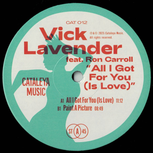 Vick Lavender Feat. Ron Carroll - All I Got For You (Is Love) | Cataleya Music (CAT 012) Vick Lavender Feat. Ron Carroll - All I Got For You (Is Love) | Cataleya Music (CAT 012)