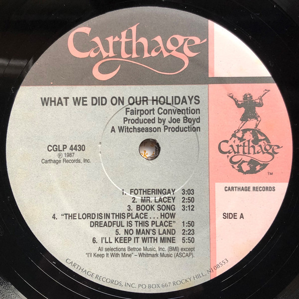 Fairport Convention - What We Did On Our Holidays | Carthage Records (CGLP 4430) - 3 Fairport Convention - What We Did On Our Holidays | Carthage Records (CGLP 4430) - 3