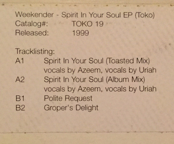 Weekender - Spirit In Your Soul EP | Toko Records (TOKO 19) - 2 Weekender - Spirit In Your Soul EP | Toko Records (TOKO 19) - 2