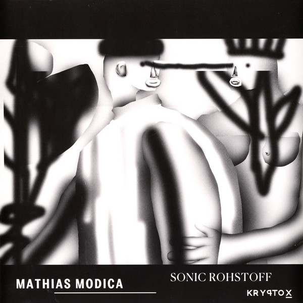 Mathias Modica - Sonic Rohstoff | Kryptox (KRY020)