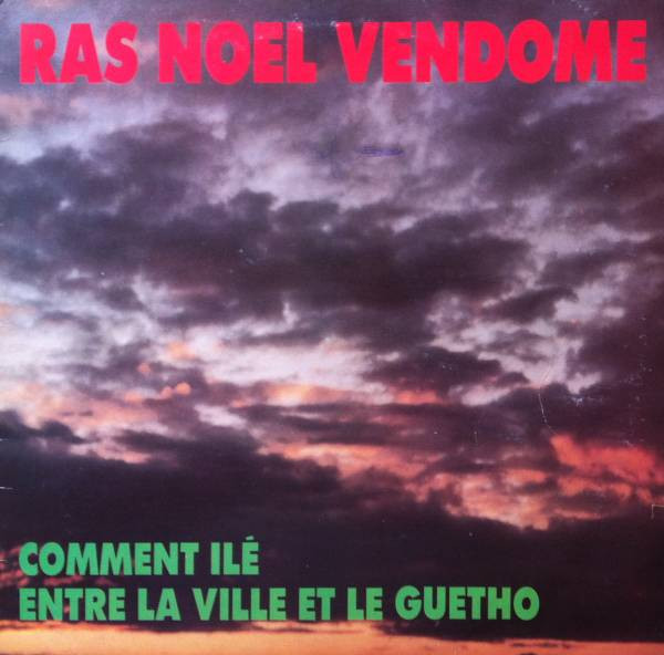 Ras Noël - Comment Ilé | Not On Label (Ras Noël Self-released) (JBM 18332)