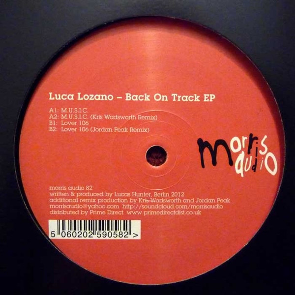 Luca Lozano - Back On Track EP | Morris / Audio (morris audio 82)