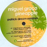 Miguel Graça - Pineapple (Patrick Dream Remixes) | Bombay Records (BOMB 121) - main