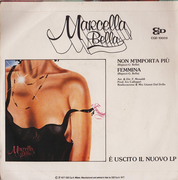 Marcella Bella - Non M'Importa Più / Femmina | CGD (CGD 10008) - 2