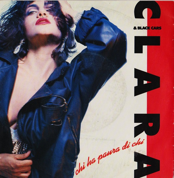 Clara Moroni & The Black Cars - Chi Ha Paura Di Chi | EMI (06 1188467) - main