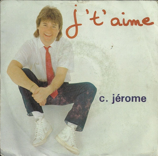 C. Jérôme - J't'aime | Disc'Az (AZ/1 818) - main