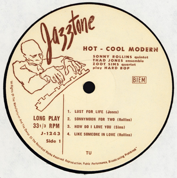 Sonny Rollins Quintet , Thad Jones And His Ensemble , Zoot Sims Quartet - Hot - Cool Modern | Jazztone (J-1243) - 3