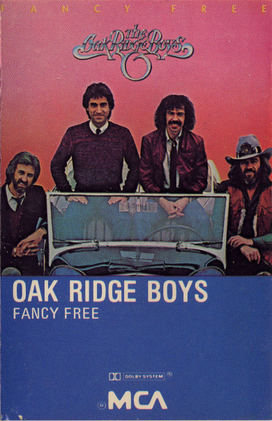 The Oak Ridge Boys - Fancy Free | MCA Records (MCAC-5209) - main The Oak Ridge Boys - Fancy Free | MCA Records (MCAC-5209) - main