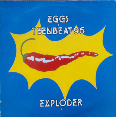 Eggs - Eggs Teenbeat 96 Exploder | Teenbeat (TEENBEAT 96LP)