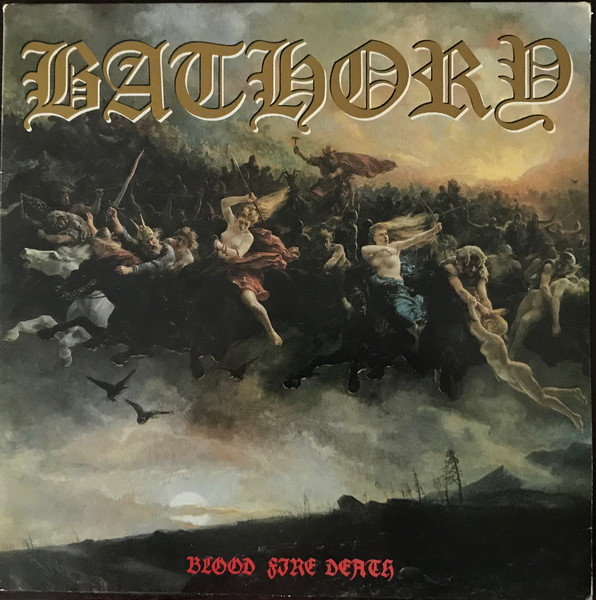 Bathory - Blood Fire Death | Under One Flag (FLAG 26)