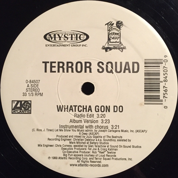 Terror Squad - Whatcha Gon Do / Pass The Glock | Atlantic (0-84507) - main