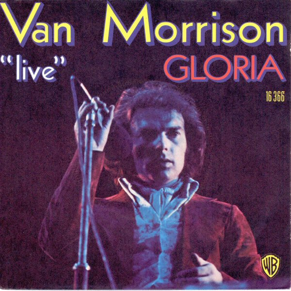 Van Morrison - "Live" Gloria | Warner Bros. Records (16 366)