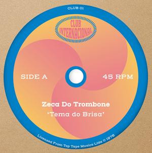 Zeca Do Trombone / Os Sambacanas - Club Internacional 01 | Club Internacional (CLUB01) - main Zeca Do Trombone / Os Sambacanas - Club Internacional 01 | Club Internacional (CLUB01) - main