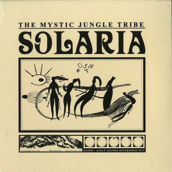 The Mystic Jungle Tribe - Solaria | Early Sounds Recordings (EAS009)