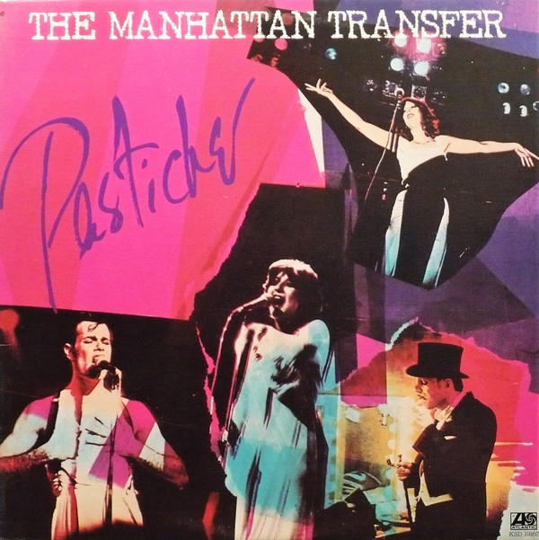 The Manhattan Transfer - Pastiche | Atlantic (KSD 19163)