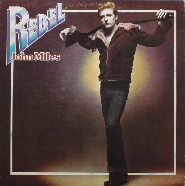John Miles - Rebel | London Records (PS 669)