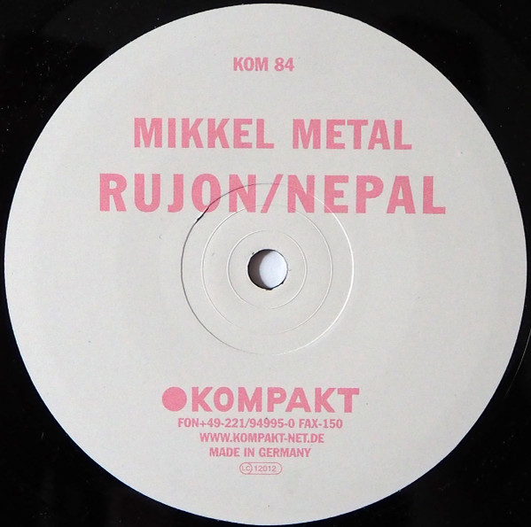 Mikkel Metal - Rujon / Nepal | Kompakt (KOM  84)