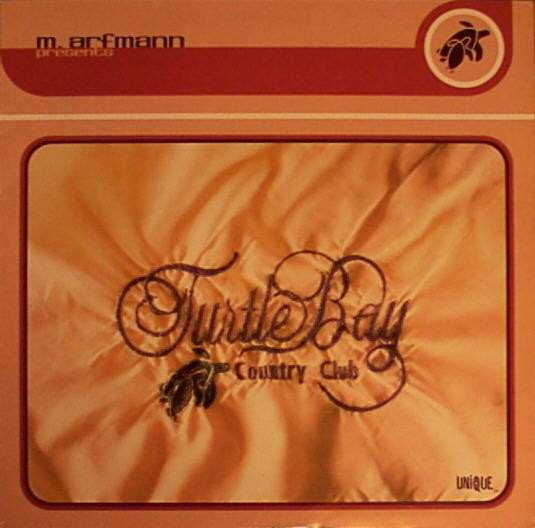 Matthias Arfmann Presents Turtle Bay Country Club - Turtle Bay Country Club | Unique (UNIQUE 029) - main