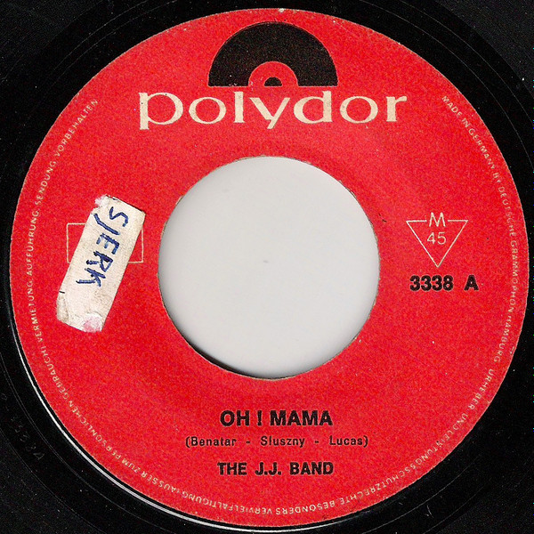 The J.J. Band - Oh! Mama | Polydor (3338) - 2