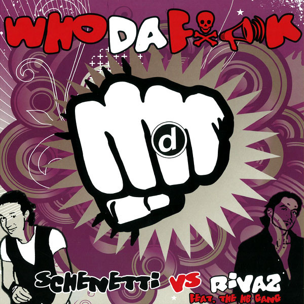 Nicola Schenetti vs. Rivaz Feat. The HB Gang - Who Da Fuck | D:vision Records (DV 635) - main Nicola Schenetti vs. Rivaz Feat. The HB Gang - Who Da Fuck | D:vision Records (DV 635) - main