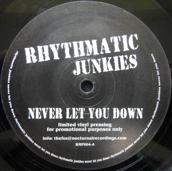 Rhythmatic Junkies - Never Let You Down | Not On Label (RMP004)