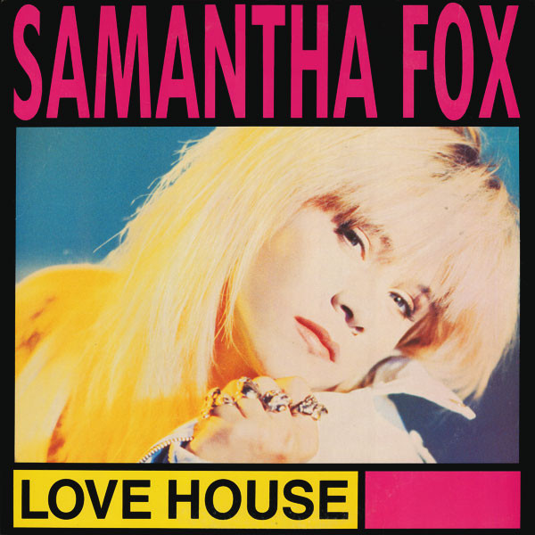 Samantha Fox - Love House | Jive (1234-1-JD)