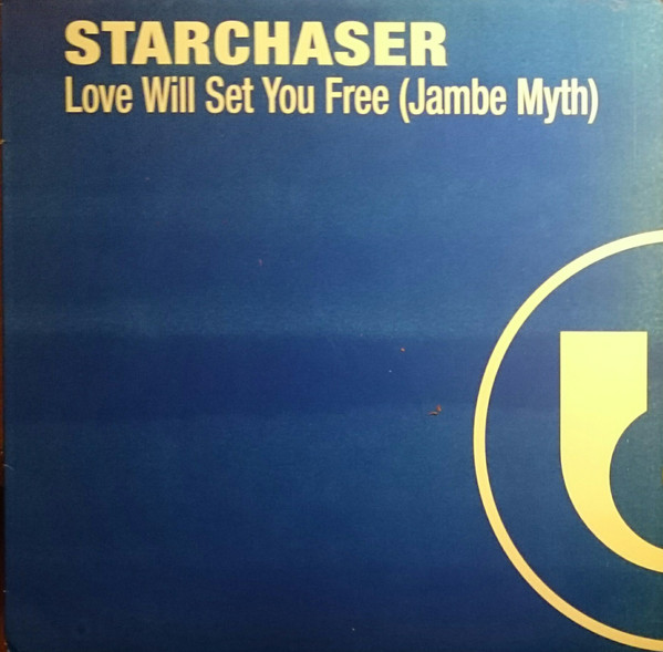 Starchaser - Love Will Set You Free (Jambe Myth) | Ultralab (7243 5 46601 6 0) - main Starchaser - Love Will Set You Free (Jambe Myth) | Ultralab (7243 5 46601 6 0) - main