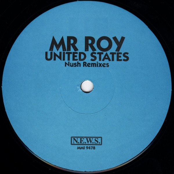 Mr. Roy - United States (Nush Remixes) | Music Man Records (MMI 9478) - 2 Mr. Roy - United States (Nush Remixes) | Music Man Records (MMI 9478) - 2