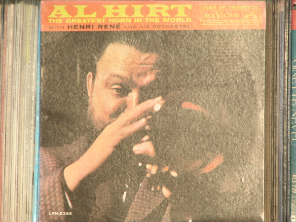 Al Hirt , Henri René - Al Hirt The Greatest Horn In The World | RCA Victor (LPM-2366) - main Al Hirt , Henri René - Al Hirt The Greatest Horn In The World | RCA Victor (LPM-2366) - main