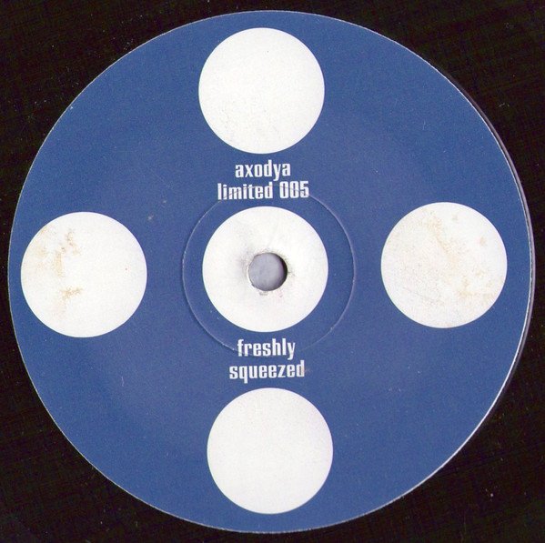Various - Freshly Squeezed | Axodya (Axodya Limited 005) - 2