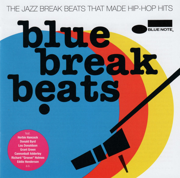 Various - Blue Break Beats - The Jazz Break Beats That Made Hip-Hop Hits | Blue Note (06007 5368668) - 3