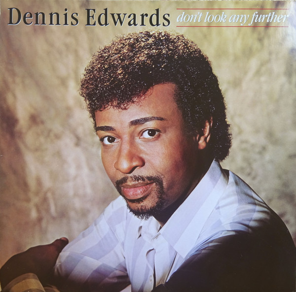 Dennis Edwards - Don't Look Any Further | Gordy (ZL72148)