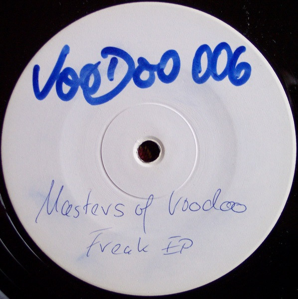 Masters Of Voodoo - Freak EP | VooDoo Records (VooDoo 006-6) - 2 Masters Of Voodoo - Freak EP | VooDoo Records (VooDoo 006-6) - 2