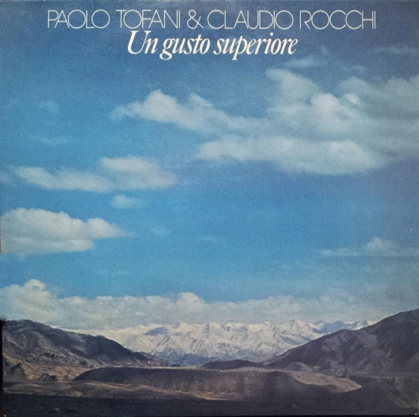 Paolo Tofani & Claudio Rocchi - Un Gusto Superiore | Iskcon Records (KC 108003)