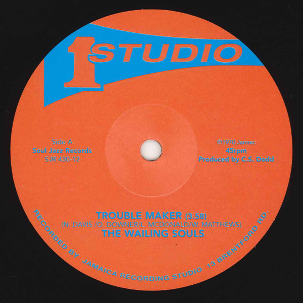 Wailing Souls - Trouble Maker / Run My People | Soul Jazz Records (SJR 430-12)