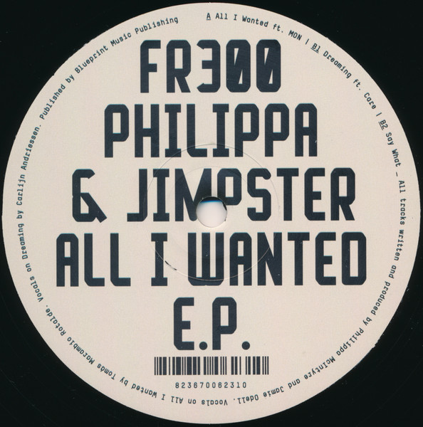 Philippa & Jimpster - All I Wanted E.P. | Freerange Records (FR300)