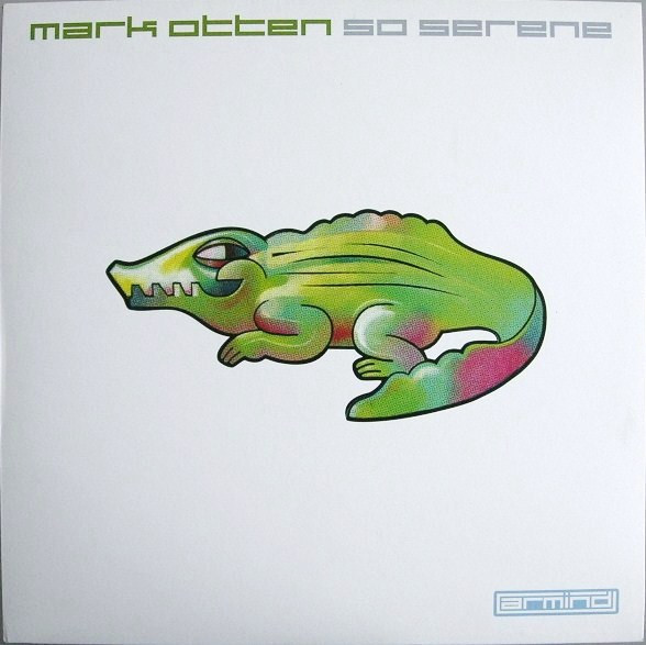 Mark Otten - So Serene | Armind (armd1021)