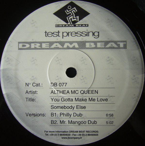 Althea McQueen - You Gotta Make Me Love Somebody Else | Dream Beat (DB 077)
