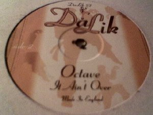 Octave - Square Peg / It Ain't Over | Da Lick (DALICK 22)