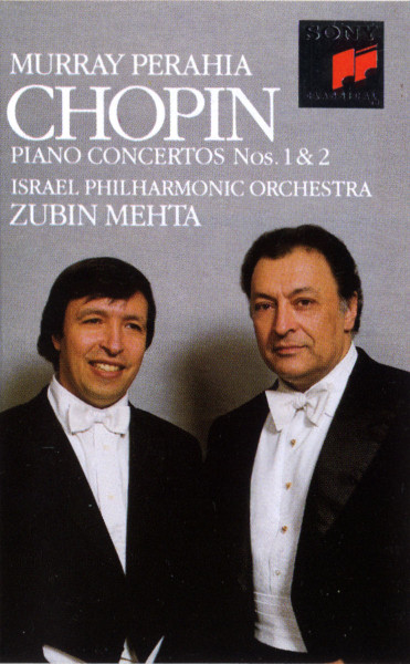 Frédéric Chopin - Murray Perahia , Israel Philharmonic Orchestra , Zubin Mehta - Piano Concertos Nos. 1 & 2 | Sony Classical (ST 44922) - main Frédéric Chopin - Murray Perahia , Israel Philharmonic Orchestra , Zubin Mehta - Piano Concertos Nos. 1 & 2 | Sony Classical (ST 44922) - main
